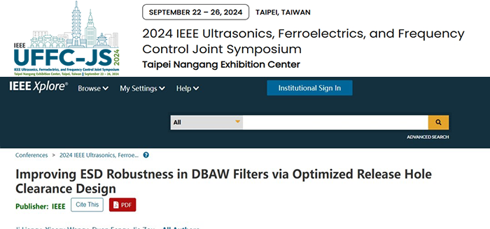 IEEE IUS 2024发布优化释放孔间隙设计，维多利亚老品牌vic3308半导体突破DBAW滤波器ESD防护难题